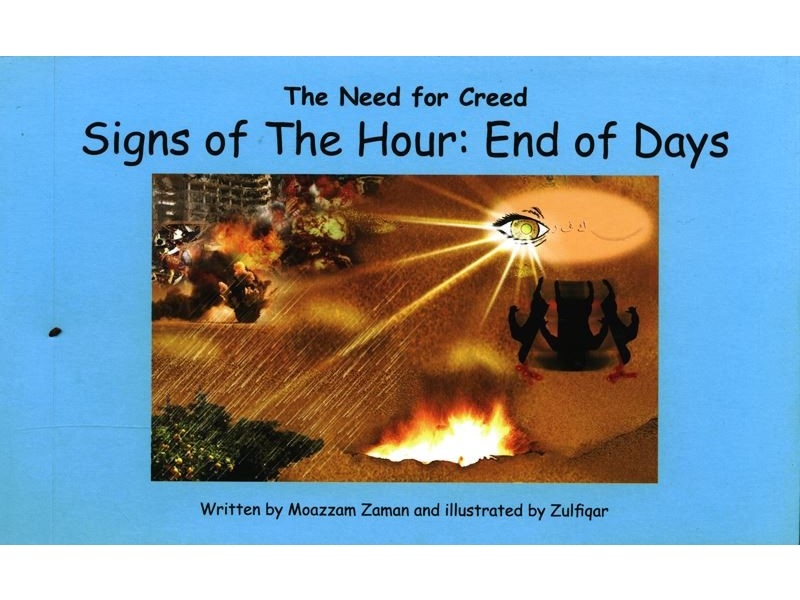 Signs of The Hour: End of Days (The Need for Creed Series) (Hardback-Children)