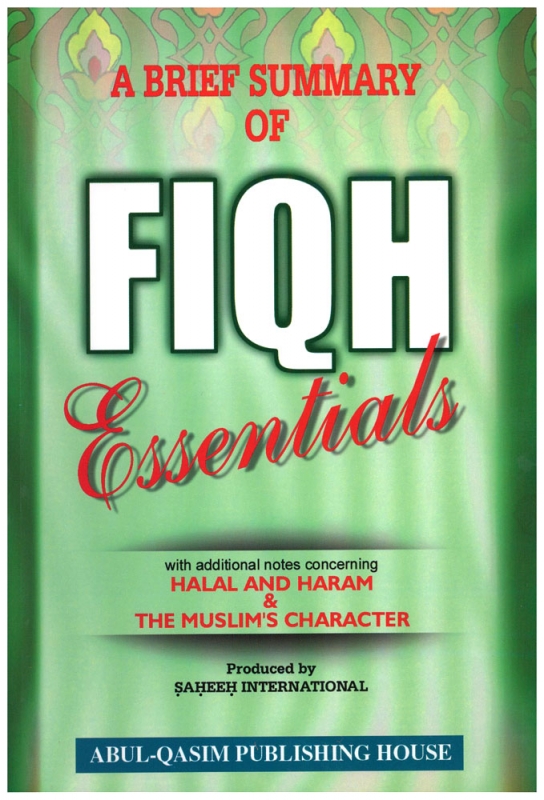 A Brief Summary Of Fiqh Essentials with Additional Notes - (PB)