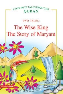 The Wise King, The Story Of Maryam (two Tales)