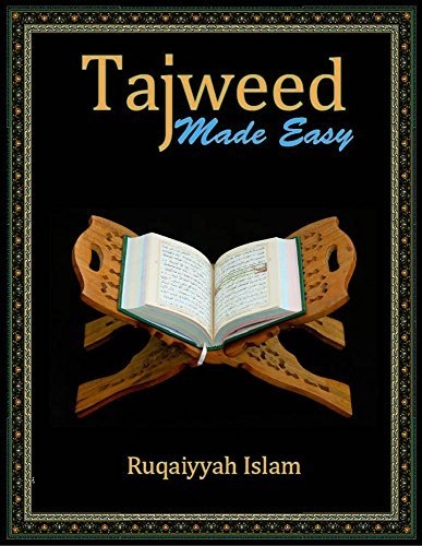 Tajweed Made Easy by Ruqaiyyah Islam (Paperback)